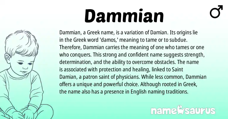 Infographic about Dammian name meaning, Dammian is a name from Greek origin(s).