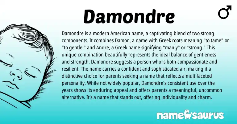 Infographic about Damondre name meaning, Damondre is a name from American, Greek origin(s).