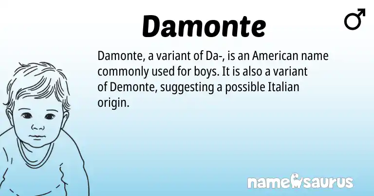 Infographic about Damonte name meaning, Damonte is a name from American, Italian origin(s).