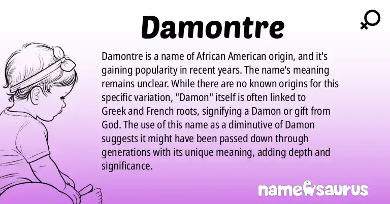 Infographic about Damontre name meaning, Damontre is a name from African American origin(s).