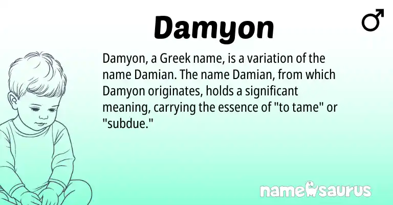 Infographic about Damyon name meaning, Damyon is a name from Greek origin(s).