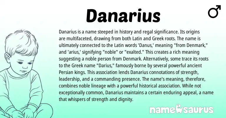 Infographic about Danarius name meaning, Danarius is a name from Latin, Greek origin(s).