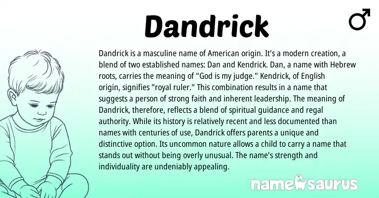 Infographic about Dandrick name meaning, Dandrick is a name from English, American origin(s).