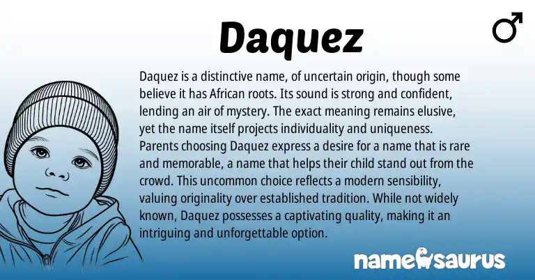 Infographic about Daquez name meaning, Daquez is a name from Other origin(s).
