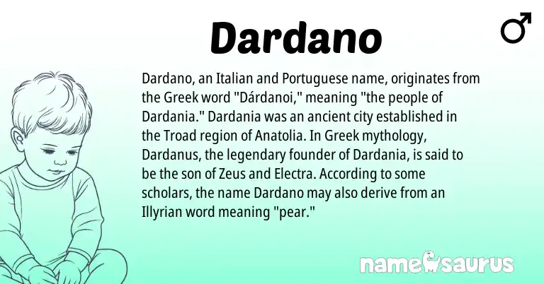 Infographic about Dardano name meaning, Dardano is a name from Portuguese, Greek, Italian origin(s).