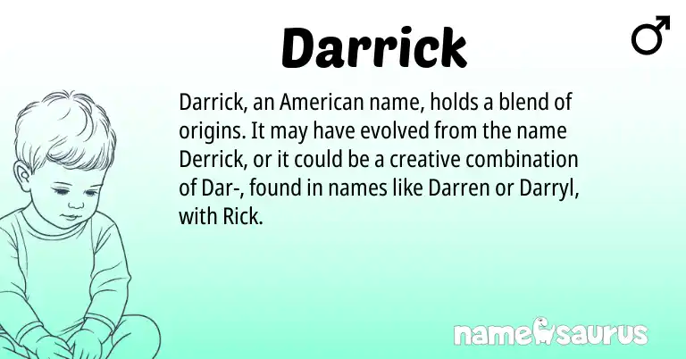 Infographic about Darrick name meaning, Darrick is a name from American origin(s).