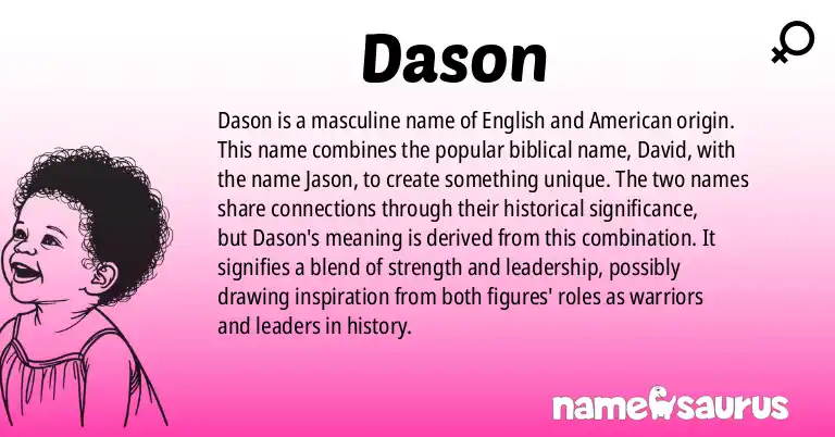 Infographic about Dason name meaning, Dason is a name from English, American origin(s).
