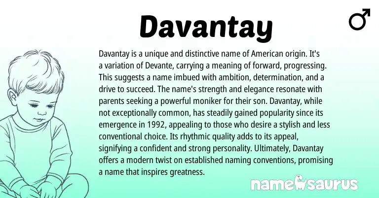 Infographic about Davantay name meaning, Davantay is a name from American origin(s).