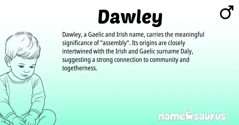 Infographic about Dawley name meaning, Dawley is a name from Irish, Gaelic origin(s).