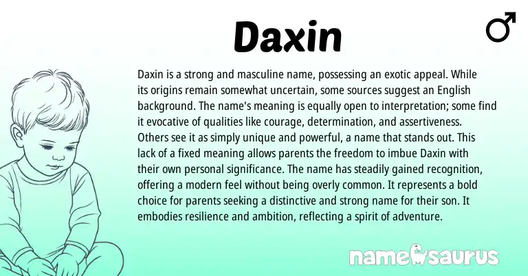 Infographic about Daxin name meaning, Daxin is a name from Chinese origin(s).