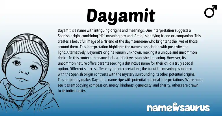 Infographic about Dayamit name meaning, Dayamit is a name from Indian, Spanish origin(s).