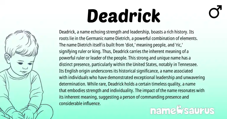 Infographic about Deadrick name meaning, Deadrick is a name from Germanic, American origin(s).