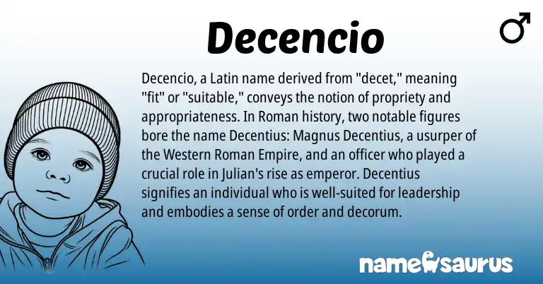 Infographic about Decencio name meaning, Decencio is a name from Roman, Latin origin(s).