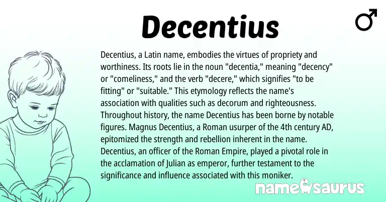 Infographic about Decentius name meaning, Decentius is a name from Roman, Latin origin(s).