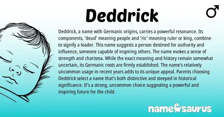 Infographic about Deddrick name meaning, Deddrick is a name from Germanic origin(s).