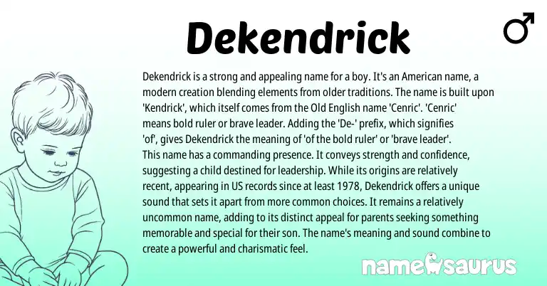 Infographic about Dekendrick name meaning, Dekendrick is a name from American, English origin(s).