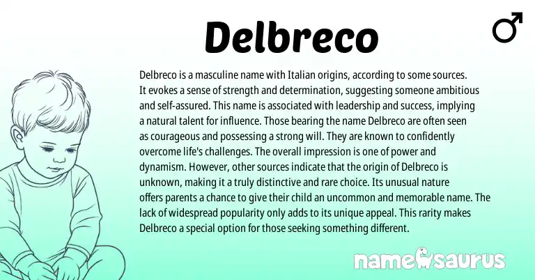 Infographic about Delbreco name meaning, Delbreco is a name from Italian origin(s).