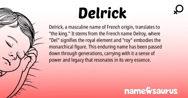 Infographic about Delrick name meaning, Delrick is a name from French origin(s).