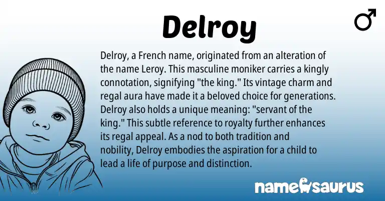 Infographic about Delroy name meaning, Delroy is a name from French origin(s).
