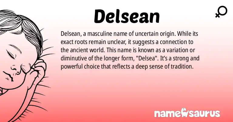 Infographic about Delsean name meaning, Delsean is a name from N/A origin(s).