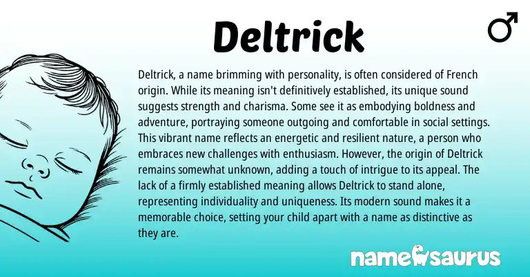 Infographic about Deltrick name meaning, Deltrick is a name from French, American origin(s).