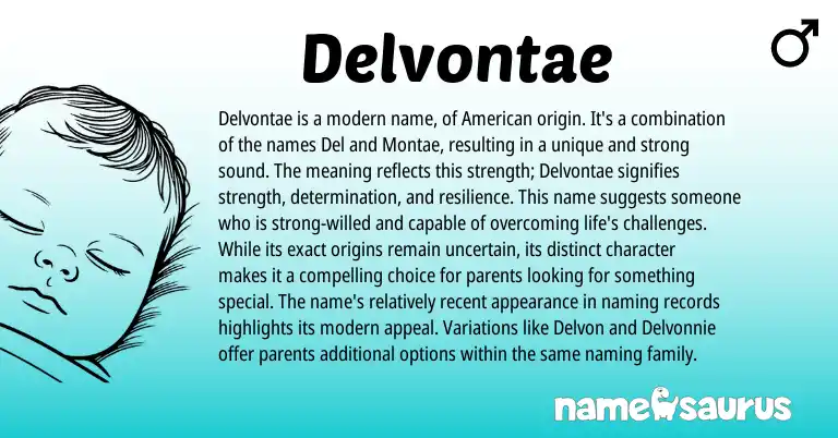 Infographic about Delvontae name meaning, Delvontae is a name from American origin(s).