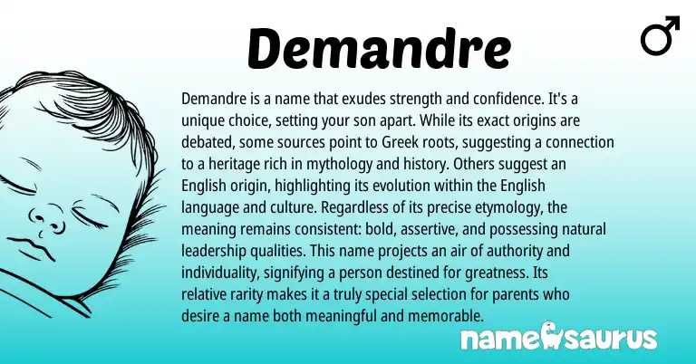 Infographic about Demandre name meaning, Demandre is a name from Greek origin(s).
