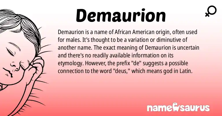 Infographic about Demaurion name meaning, Demaurion is a name from African American origin(s).
