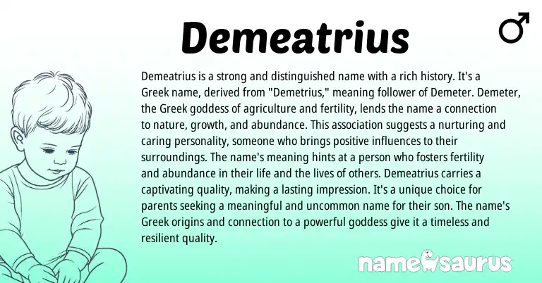 Infographic about Demeatrius name meaning, Demeatrius is a name from Greek origin(s).