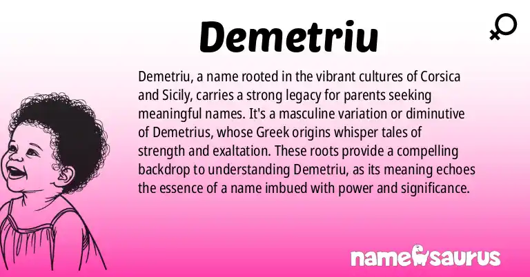 Infographic about Demetriu name meaning, Demetriu is a name from Corsican, Sicilian origin(s).