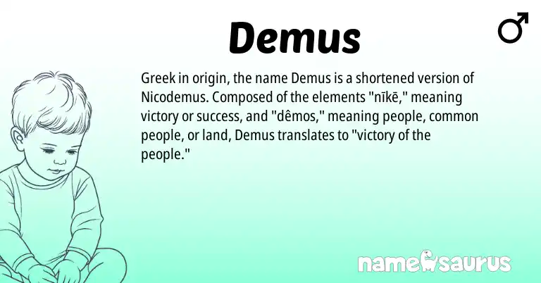Infographic about Demus name meaning, Demus is a name from Greek origin(s).