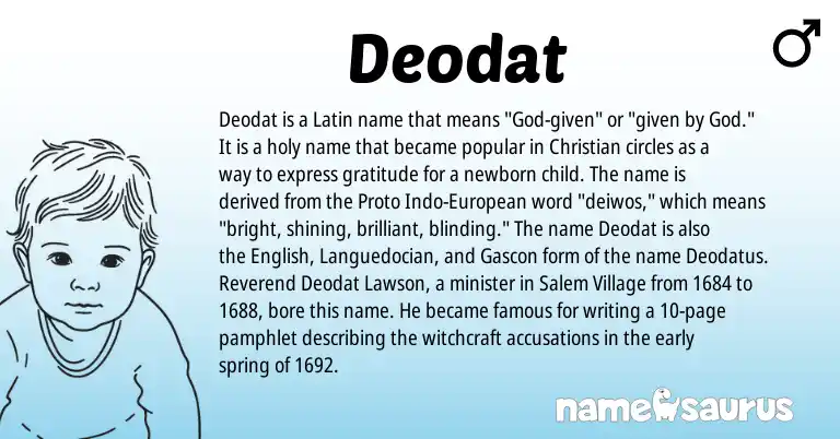 Infographic about Deodat name meaning, Deodat is a name from English, Latin, European, Gascon origin(s).