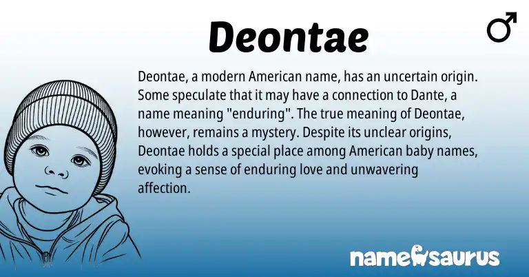 Infographic about Deontae name meaning, Deontae is a name from American origin(s).