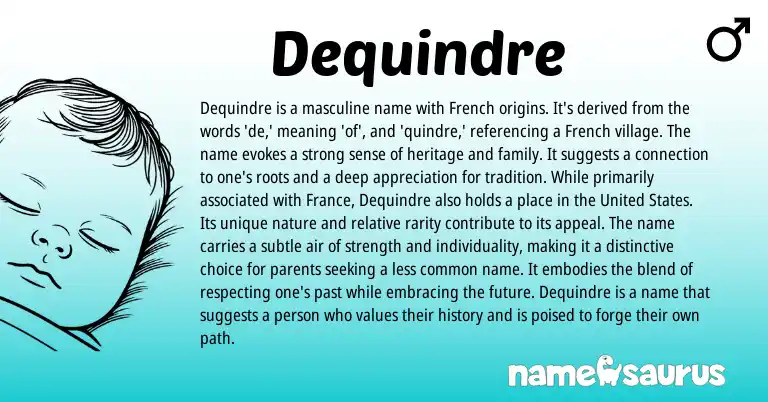 Infographic about Dequindre name meaning, Dequindre is a name from French origin(s).