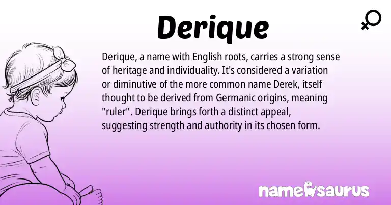Infographic about Derique name meaning, Derique is a name from English origin(s).