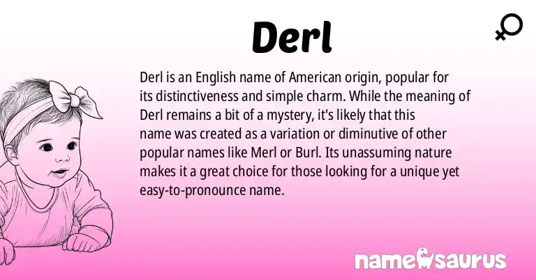 Infographic about Derl name meaning, Derl is a name from English (American) origin(s).