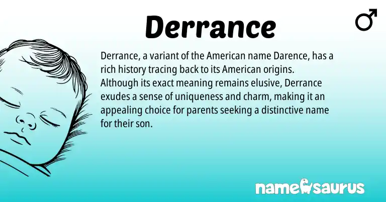 Infographic about Derrance name meaning, Derrance is a name from American origin(s).