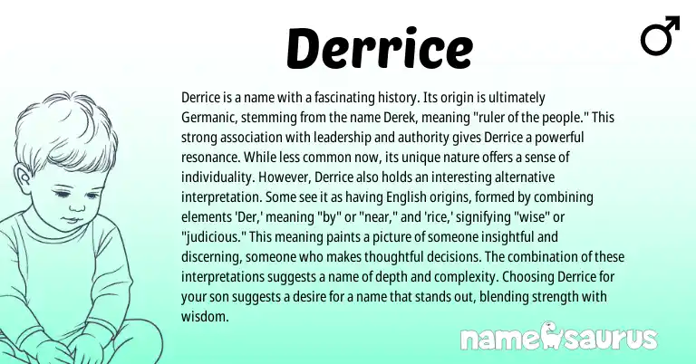 Infographic about Derrice name meaning, Derrice is a name from English origin(s).