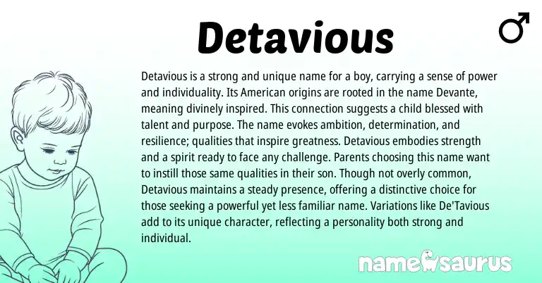 Infographic about Detavious name meaning, Detavious is a name from English, American origin(s).