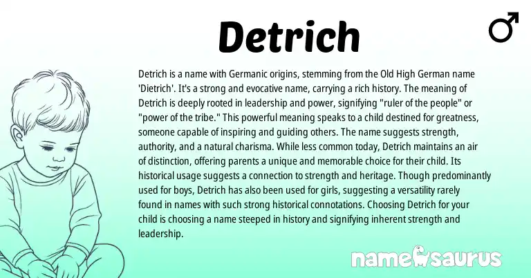 Infographic about Detrich name meaning, Detrich is a name from Germanic origin(s).