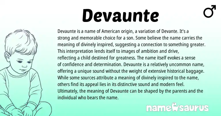 Infographic about Devaunte name meaning, Devaunte is a name from English, American origin(s).