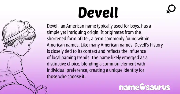 Infographic about Devell name meaning, Devell is a name from American origin(s).