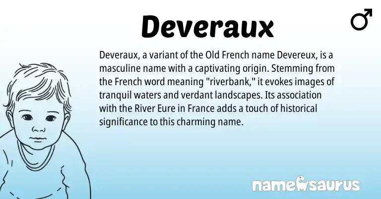 Infographic about Deveraux name meaning, Deveraux is a name from French, Old French origin(s).