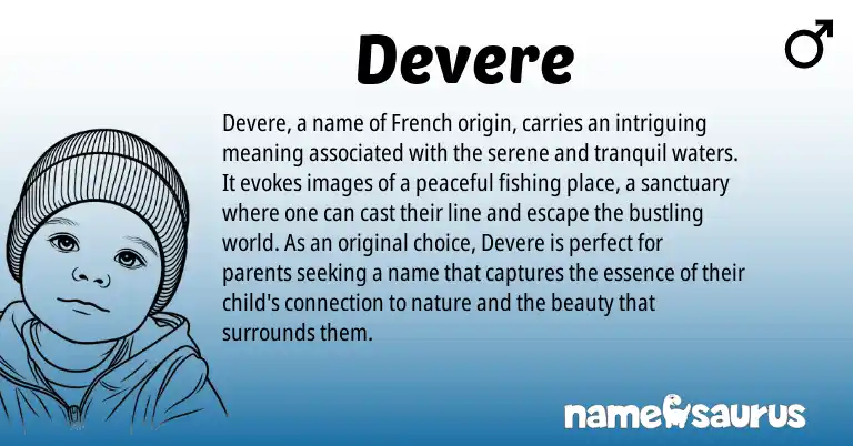 Infographic about Devere name meaning, Devere is a name from French origin(s).
