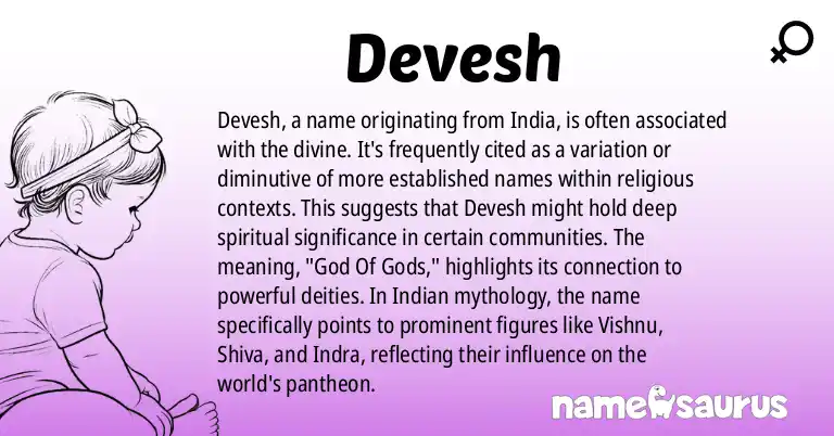 Infographic about Devesh name meaning, Devesh is a name from Indian origin(s).