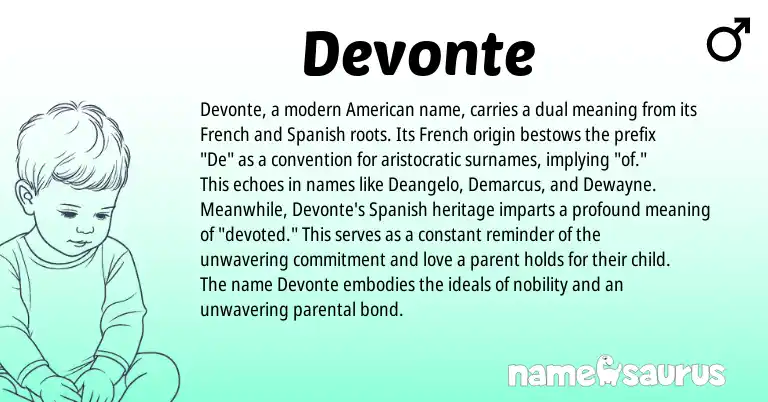 Infographic about Devonte name meaning, Devonte is a name from Spanish, French, American origin(s).
