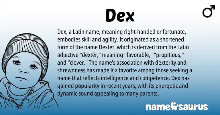 Infographic about Dex name meaning, Dex is a name from Latin origin(s).