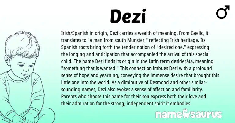 Infographic about Dezi name meaning, Dezi is a name from Irish, Spanish, Gaelic, Latin origin(s).
