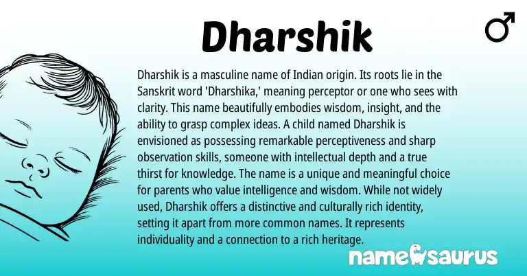 Infographic about Dharshik name meaning, Dharshik is a name from Indian, Sanskrit origin(s).