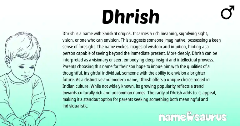 Infographic about Dhrish name meaning, Dhrish is a name from Indian, Sanskrit origin(s).